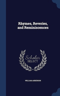 Couverture_Rhymes, Reveries, and Reminiscences