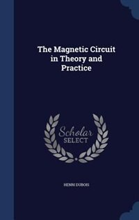 Couverture_The Magnetic Circuit in Theory and Practice