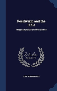 Front cover_Positivism and the Bible