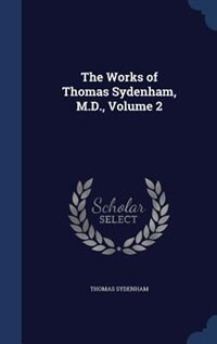 Front cover_The Works of Thomas Sydenham, M.D., Volume 2