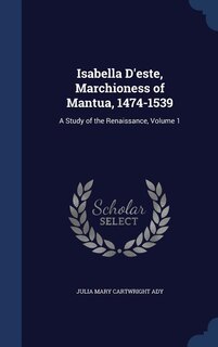 Couverture_Isabella D'este, Marchioness of Mantua, 1474-1539