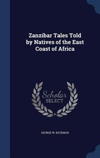 Front cover_Zanzibar Tales Told by Natives of the East Coast of Africa