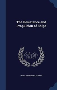 Couverture_The Resistance and Propulsion of Ships