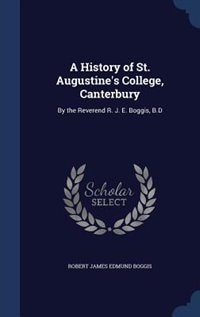 Front cover_A History of St. Augustine's College, Canterbury