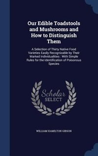 Couverture_Our Edible Toadstools and Mushrooms and How to Distinguish Them
