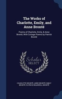 Front cover_The Works of Charlotte, Emily, and Anne Brontë
