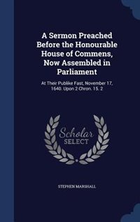 Front cover_A Sermon Preached Before the Honourable House of Commens, Now Assembled in Parliament