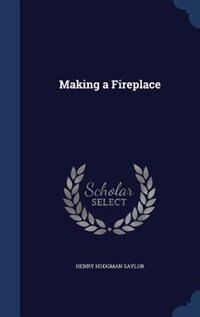 Making a Fireplace