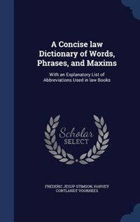 Front cover_A Concise law Dictionary of Words, Phrases, and Maxims