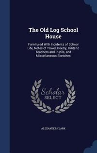 Couverture_The Old Log School House