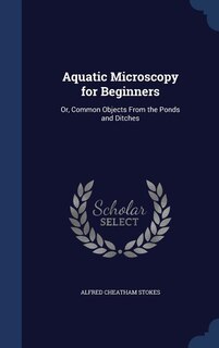 Front cover_Aquatic Microscopy for Beginners