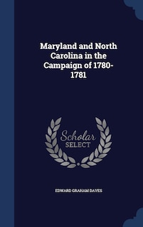 Front cover_Maryland and North Carolina in the Campaign of 1780-1781