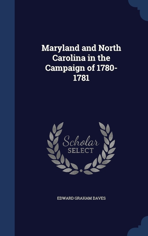 Front cover_Maryland and North Carolina in the Campaign of 1780-1781