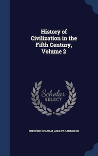 Couverture_History of Civilization in the Fifth Century, Volume 2