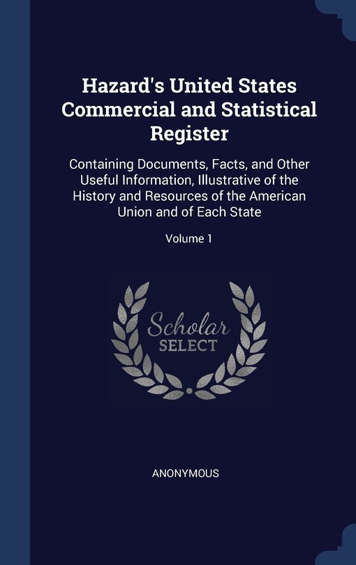Couverture_Hazard's United States Commercial and Statistical Register