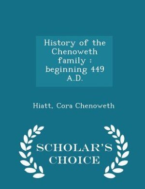 Front cover_History of the Chenoweth family