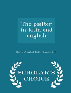 Front cover_The psalter in latin and english - Scholar's Choice Edition
