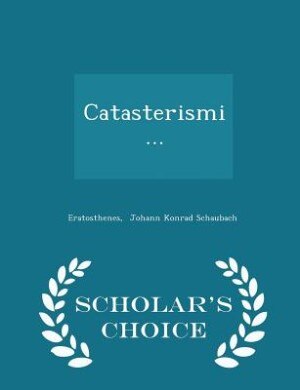 Front cover_Catasterismi... - Scholar's Choice Edition