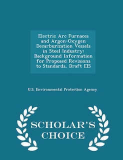Front cover_Electric Arc Furnaces and Argon-Oxygen Decarburization Vessels in Steel Industry