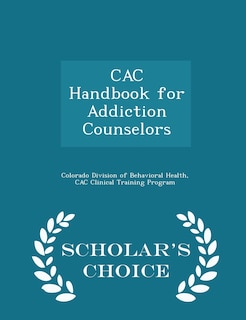 Couverture_CAC Handbook for Addiction Counselors - Scholar's Choice Edition