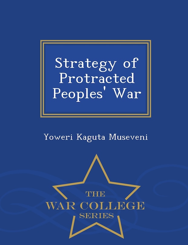Front cover_Strategy of Protracted Peoples' War - War College Series