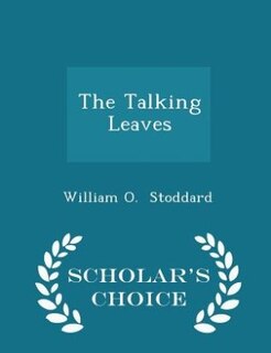 Couverture_The Talking Leaves - Scholar's Choice Edition