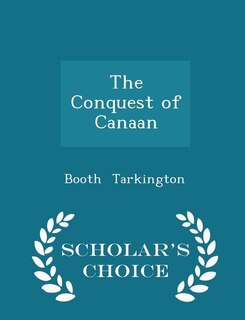 The Conquest of Canaan - Scholar's Choice Edition