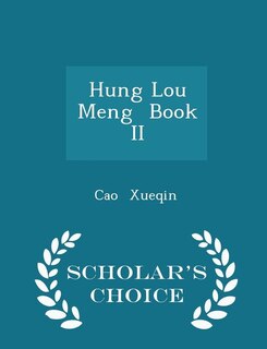 Front cover_Hung Lou Meng  Book II - Scholar's Choice Edition