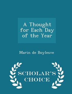 Front cover_A Thought for Each Day of the Year - Scholar's Choice Edition