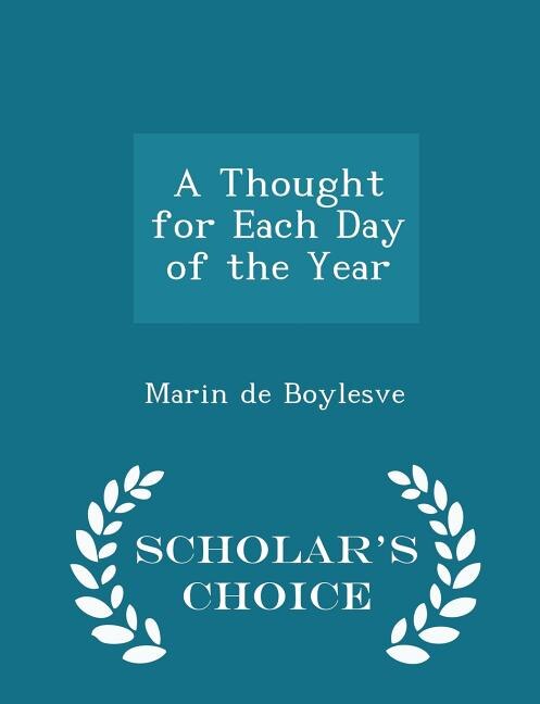 Front cover_A Thought for Each Day of the Year - Scholar's Choice Edition