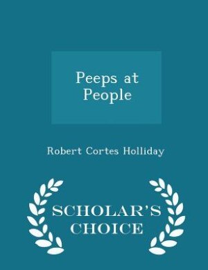 Peeps at People - Scholar's Choice Edition