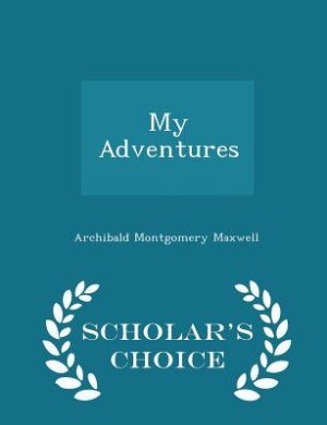 Couverture_My Adventures - Scholar's Choice Edition