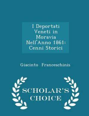 Couverture_I Deportati Veneti in Moravia Nell'Anno 1861