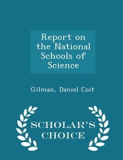 Front cover_Report on the National Schools of Science - Scholar's Choice Edition