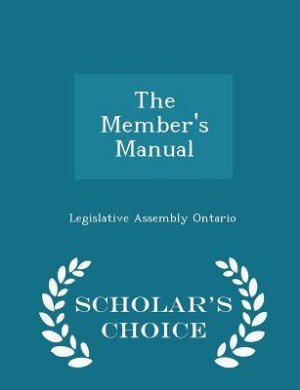 Front cover_The Member's Manual - Scholar's Choice Edition