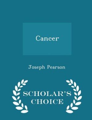 Front cover_Cancer - Scholar's Choice Edition