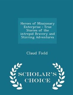 Front cover_Heroes of Missionary Enterprise
