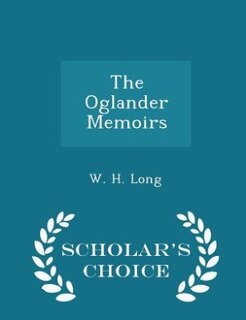 Couverture_The Oglander Memoirs - Scholar's Choice Edition