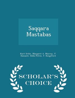 Couverture_Saqqara Mastabas - Scholar's Choice Edition