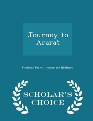 Journey to Ararat - Scholar's Choice Edition