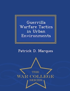 Front cover_Guerrilla Warfare Tactics in Urban Environments