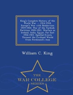 Couverture_King's Complete History of the World War ...