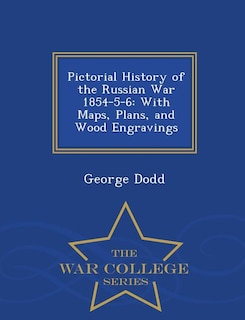 Front cover_Pictorial History of the Russian War 1854-5-6