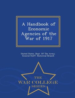 Couverture_A Handbook of Economic Agencies of the War of 1917 - War College Series