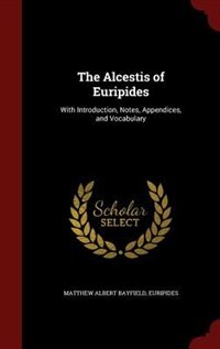Front cover_The Alcestis of Euripides