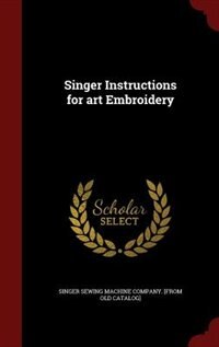 Singer Instructions for art Embroidery