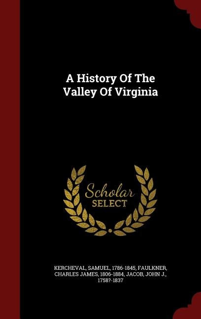 A History Of The Valley Of Virginia