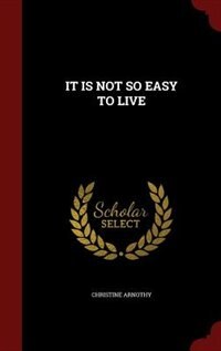 Front cover_IT IS NOT SO EASY TO LIVE