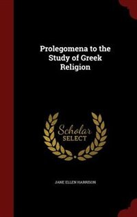 Front cover_Prolegomena to the Study of Greek Religion
