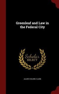 Front cover_Greenleaf and Law in the Federal City